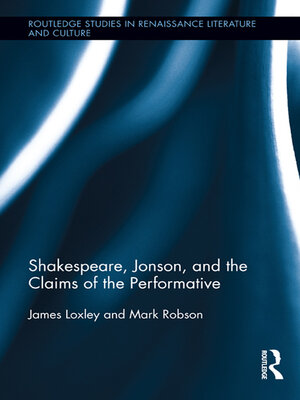 cover image of Shakespeare, Jonson, and the Claims of the Performative